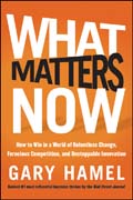What matters now: how to future-proof your company and other essential advice from the world's leading authority on management