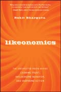 Likeonomics: the unexpected truth behind earning trust, influencing behavior, and inspiring action