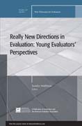 Really new directions in evalutation: young evaluators' perspectives