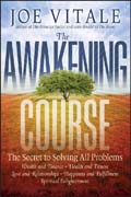 The awakening course: the secret to solving all problems