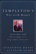 Templeton's way with money: strategies and philosophy of a legendary investor