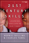 21st century skills: learning for life in our times