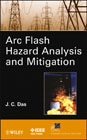 ARC flash hazard analysis and mitigation