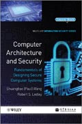 Computer architecture and security: designing secure computer systems