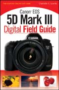 Canon EOS 5D Mark III digital field guide