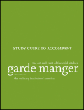 Garde manger: the art and craft of the cold kitchen study guide