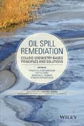 Oil Spill Remediation: Colloid Chemistry–Based Principles and Solutions
