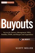 Buyouts: success for owners, management, PEGs, ESOPs and mergers and acquisitions