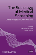 The sociology of medical screening: critical perspectives, new directions