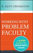 Working with problem faculty: a six-step guide for department chairs