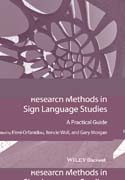 Research Methods in Sign Language Studies: A Practical Guide