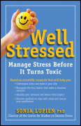 Well stressed: how you can manage stress before it turns toxic