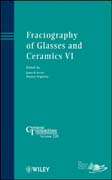 Fractography of glasses and ceramics VI: ceramic transactions