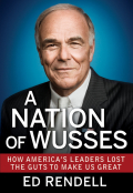 A nation of wusses: how America’s leaders lost the guts to make us great