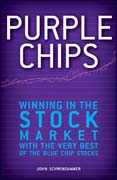 Purple chips: winning in the stock market with the very best of the blue chip stocks