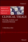 Methods and Applications of Statistics in Clinical Trials: Volume 2 –  Planning, Analysis, and Inferential Methods