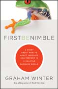 First be nimble: a story about how to adapt, innovate and perform in a volatile business world