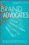 Brand advocates: turning enthusiastic customers into a powerful marketing force