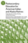 Postsecondary education for American Indian and Alaska natives: higher education for nation building and self-determination v. 37, n. 5