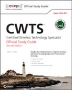 CWTS: certified wireless technology specialist official study guide: (PW0-071)