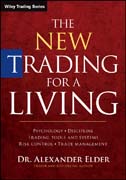 The New Trading for a Living: Psychology, Trading Tactics, Risk Management, and Record–keeping