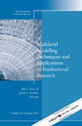 Multilevel modeling techniques and applications in institutional research: new directions in institutional research n. 154