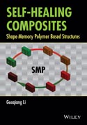 Self-Healing Composites: Shape Memory Polymer Based Structures