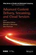 Advanced Content Delivery Streaming in the Cloud