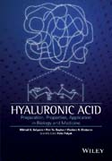 Hyaluronic Acid: Production, Properties, Application in Biology and Medicine