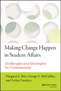 Making Change Happen in Student Affairs: Challenges and Strategies