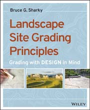 Grading With Design in Mind: Landscape Site Grading Principles