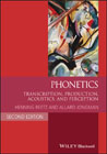 Phonetics: transcription, production, acoustics, and perception