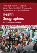Health Geographies: A Critical Introduction