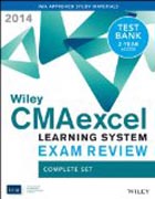 Wiley CMAexcel Learning System Exam Review 2014 + Test Bank Complete Set