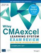 Wiley CMAexcel Learning System Exam Review and Online Intensive Review 2014 + Test Bank Complete Set