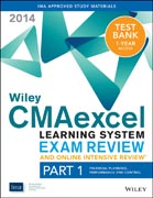 Wiley CMAexcel Learning System Exam Review and Online Intensive Review 2014 + Test Bank