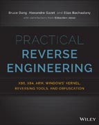 Practical reverse engineering: x86, x64, ARM, Windows Kernel, reversing tools, and obfuscation