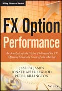 FX Option Performance: An Analysis of the Value Delivered by FX Options since the Start of the Market