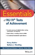 Essentials of WJ IV® Tests of Achievement Assessment