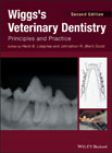 Wiggs´s Veterinary Dentistry: Principles and Practice