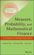 Measure, probability, and mathematical finance: a problem oriented approach