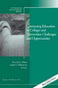 Continuing Education in Colleges and Universities: Challenges and Opportunities