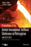 UNITECR 2013: Proceedings of the Unified International Technical Conference on Refractories