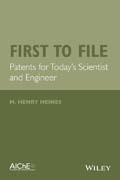 First to File: Patents for Today?s Scientist and Engineer