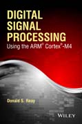 Digital Signal Processing and Applications Using the ARM Cortex M4
