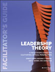 Leadership Theory: Facilitator?s Guide for Cultivating Critical Perspectives