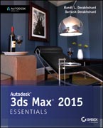 Autodesk 3ds Max 2015 Essentials: Autodesk Official Press