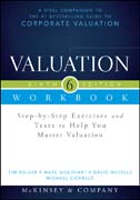 Valuation Workbook: Step–by–Step Exercises and Tests to Help You Master Valuation + WS