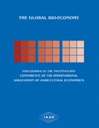 The Global Bio-Economy: Proceedings of the twenty–eighth Conference of the International Association of Agricultural Economists