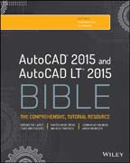 AutoCAD and AutoCAD LT Bible